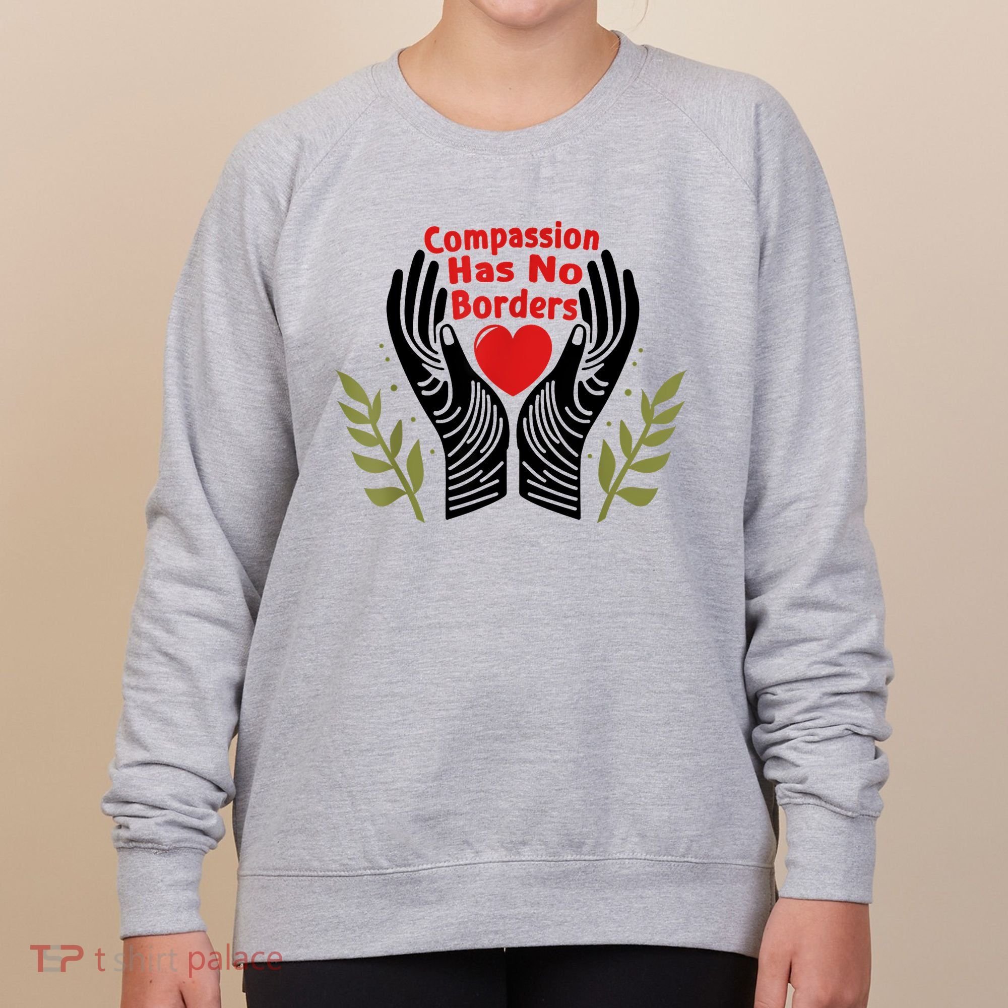 Compassion Has No Borders Women's Sweatshirt