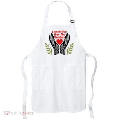 Compassion Has No Borders Apron