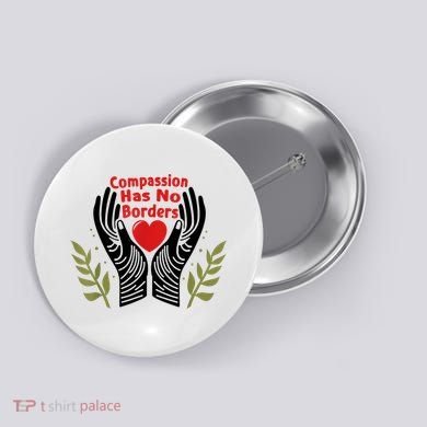 Compassion Has No Borders Button