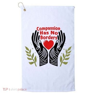 Compassion Has No Borders Golf Towel