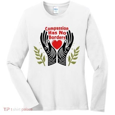Compassion Has No Borders Women's Long Sleeve Shirt