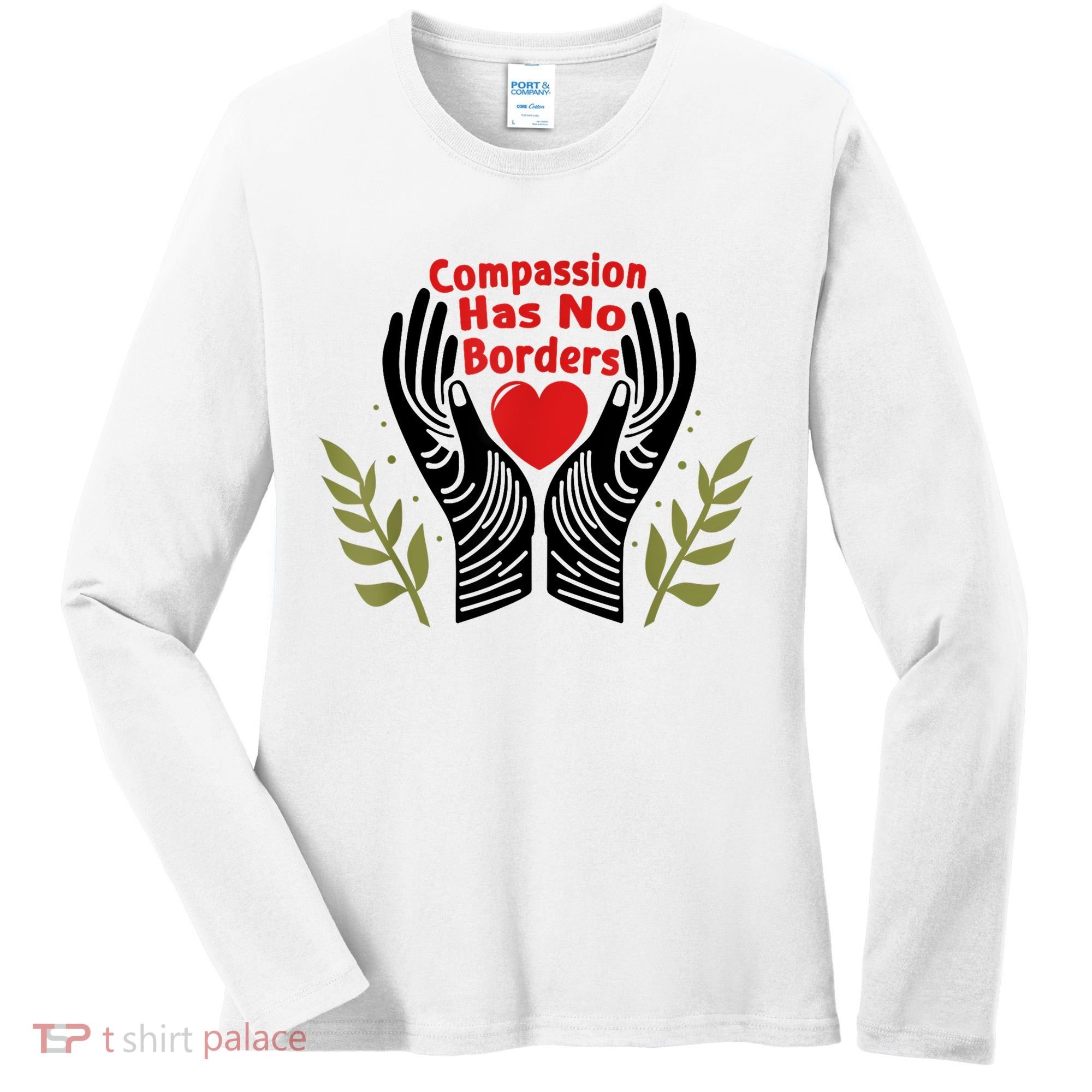 Compassion Has No Borders Women's Long Sleeve Shirt