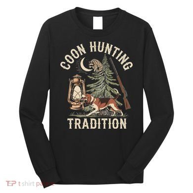 Coon Hunting Night – Patriotic Design For Coon Hunters Long Sleeve Shirt