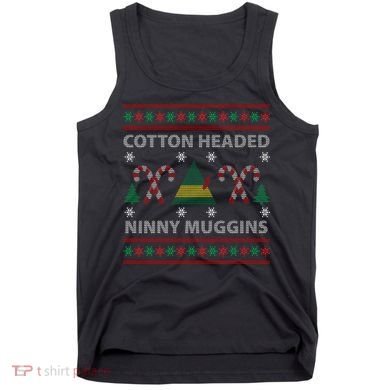 Cotton Headed Ninny Muggins Ugly Christmas Sweater Design Tank Top
