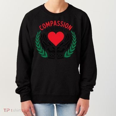 Compassion Has No Borders 2025 Funny Women's Sweatshirt