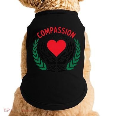 Compassion Has No Borders 2025 Funny Doggie Tank
