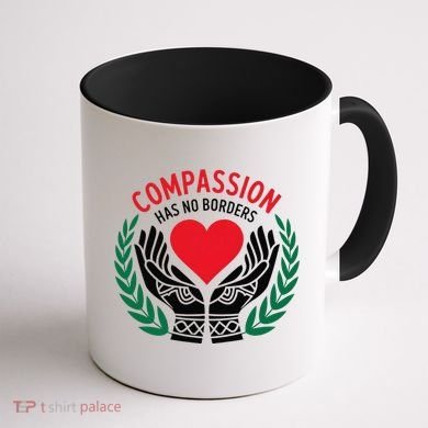 Compassion Has No Borders 2025 Funny Coffee Mug back