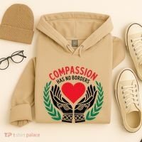 Compassion Has No Borders 2025 Funny Hoodie thumb 4