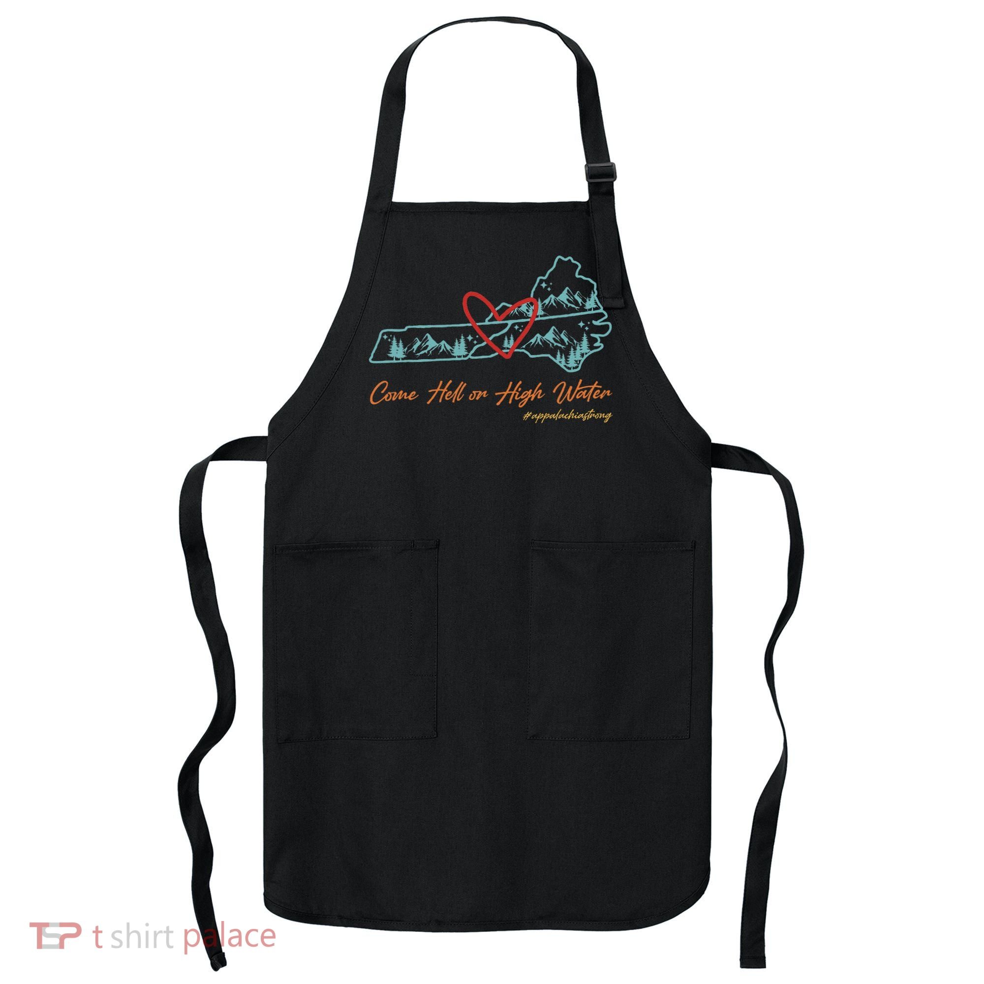 Come Hell Or High Water – Appalachian Strong Retro Apron