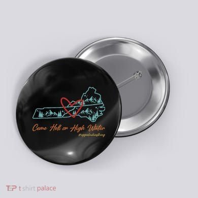 Come Hell Or High Water – Appalachian Strong Retro Button