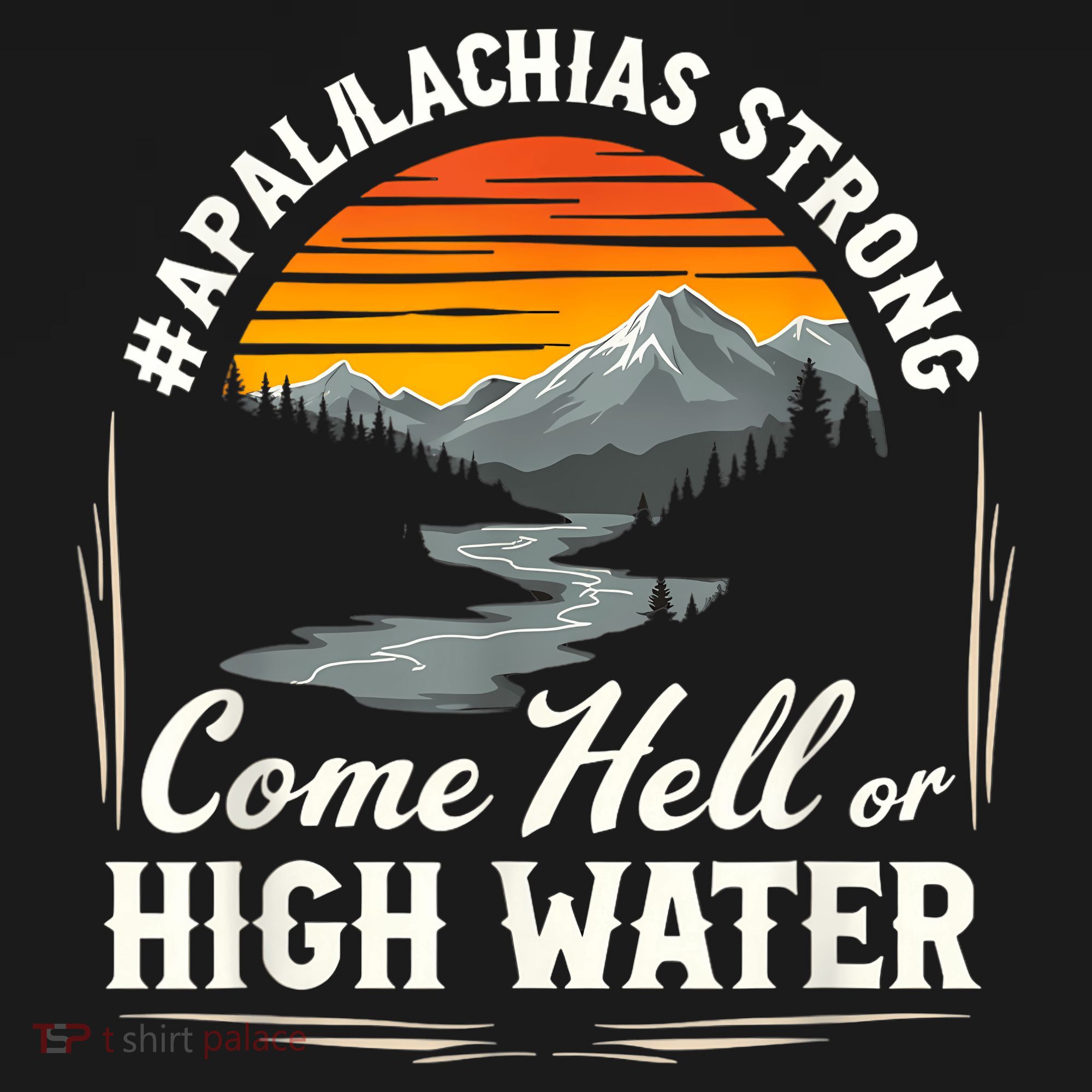 Come Hell Or High Water Mountain Appalachia Strong Nc Vn Tn Backpack