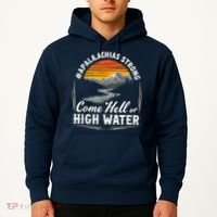 Come Hell Or High Water Mountain Appalachia Strong Nc Vn Tn Hoodie thumb 2