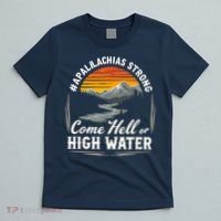 Come Hell Or High Water Mountain Appalachia Strong Nc Vn Tn T-Shirt thumb 5