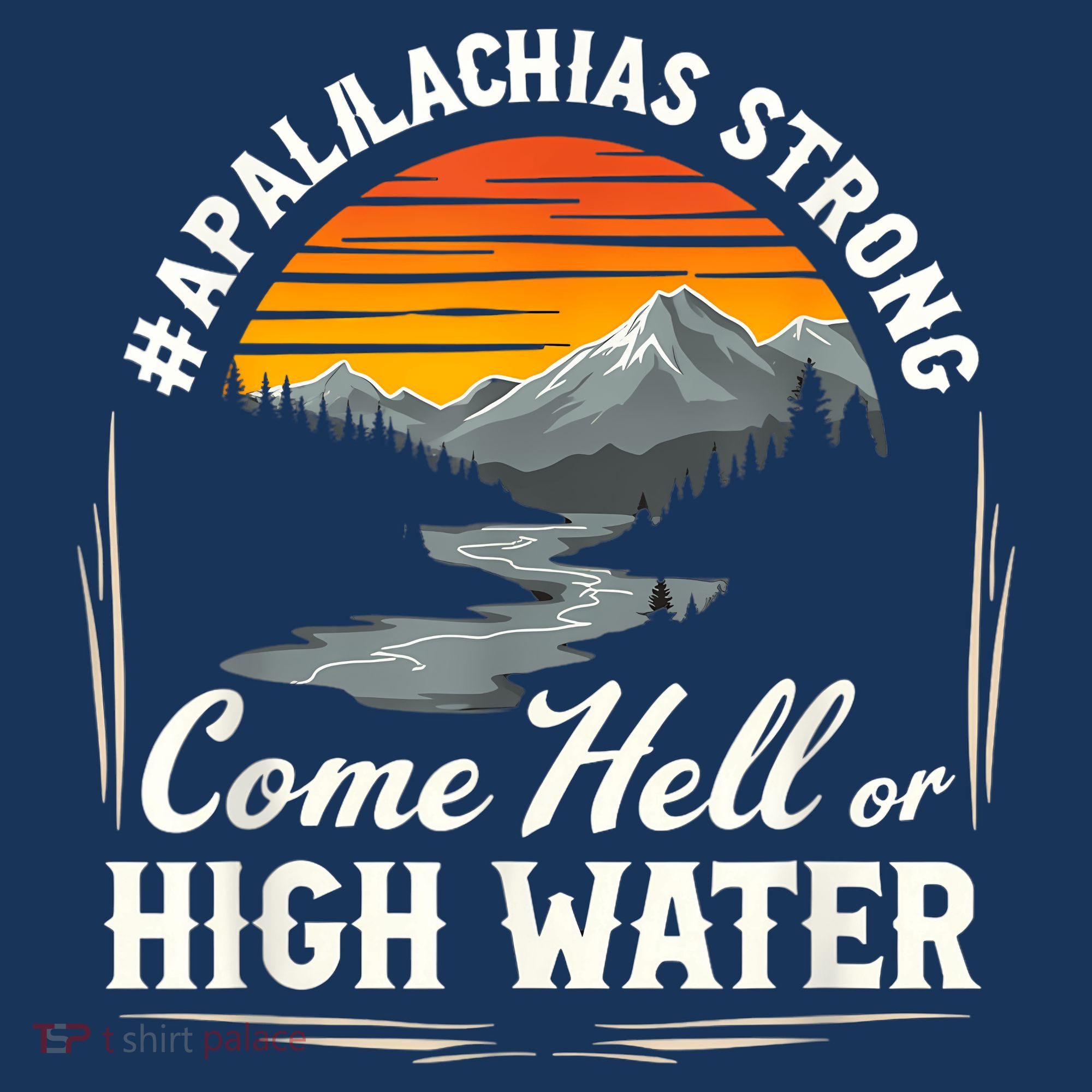 Come Hell Or High Water Mountain Appalachia Strong Nc Vn Tn Women's Hoodie