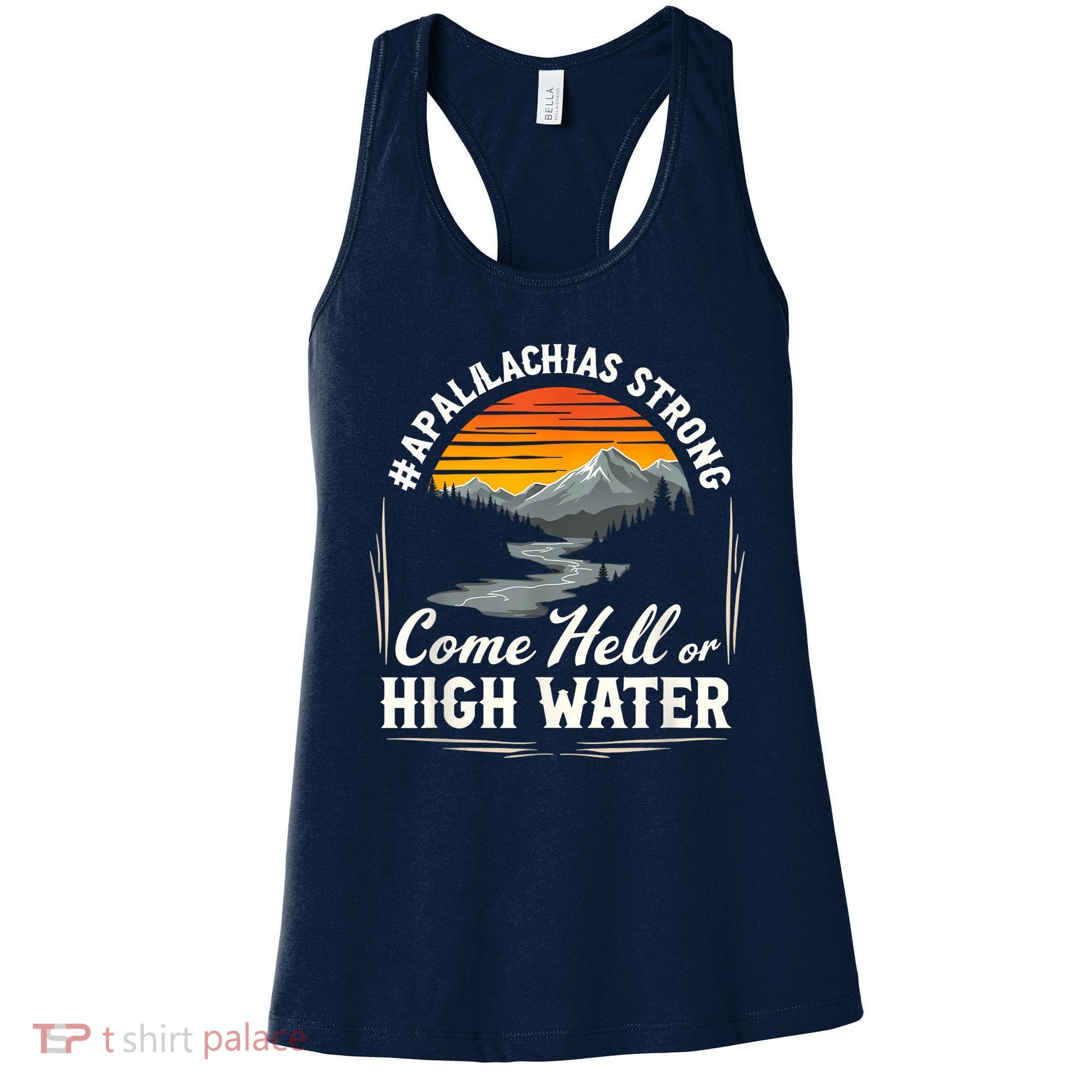 Come Hell Or High Water Mountain Appalachia Strong Nc Vn Tn Women's Tank Top