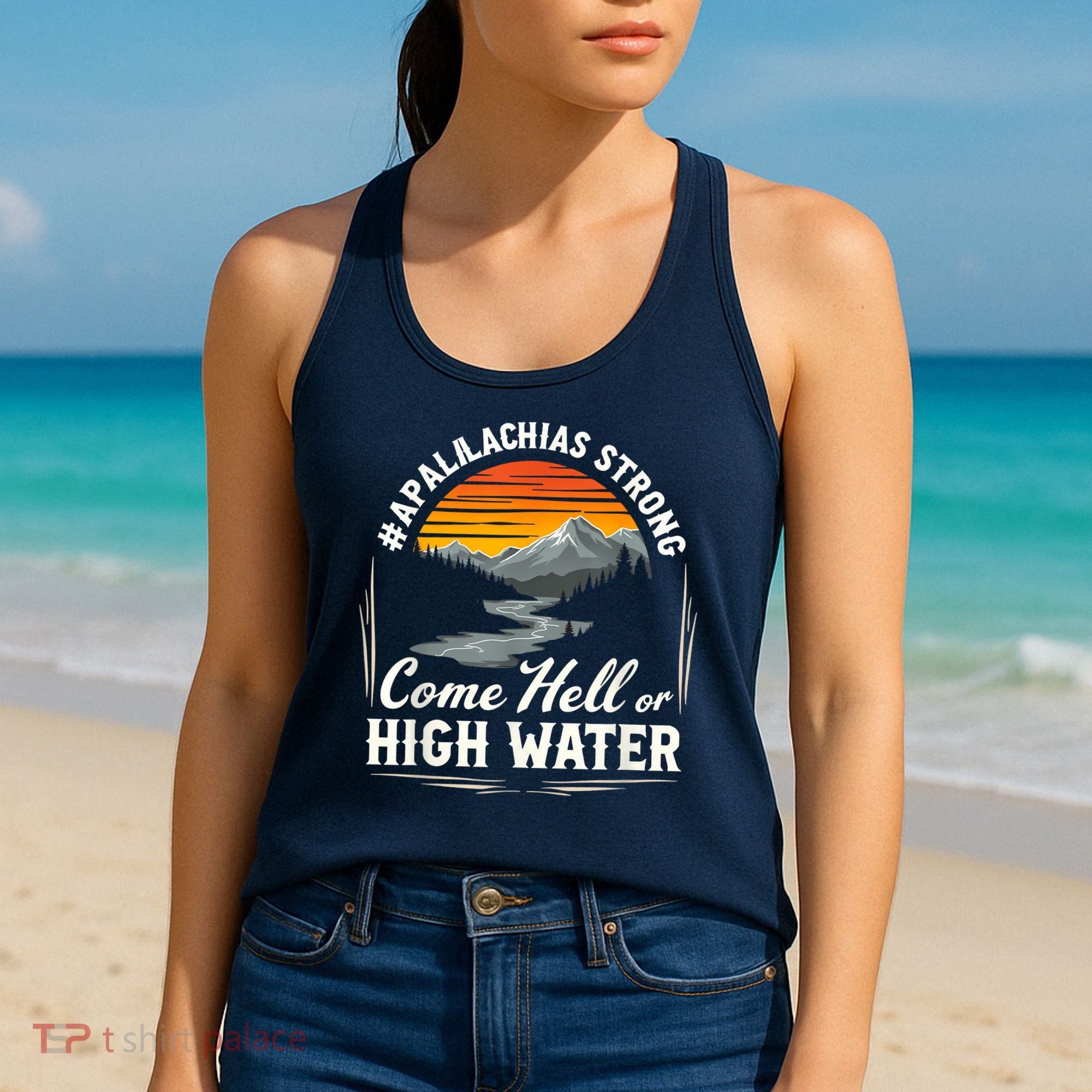 Come Hell Or High Water Mountain Appalachia Strong Nc Vn Tn Women's Tank Top
