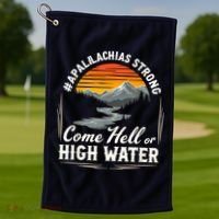 Come Hell Or High Water Mountain Appalachia Strong Nc Vn Tn Golf Towel thumb 1
