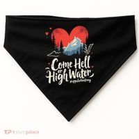 Come Hell Or High Water Mountain Appalachia Strong Nc Vn Tn USA-Made Doggie Bandana thumb 0