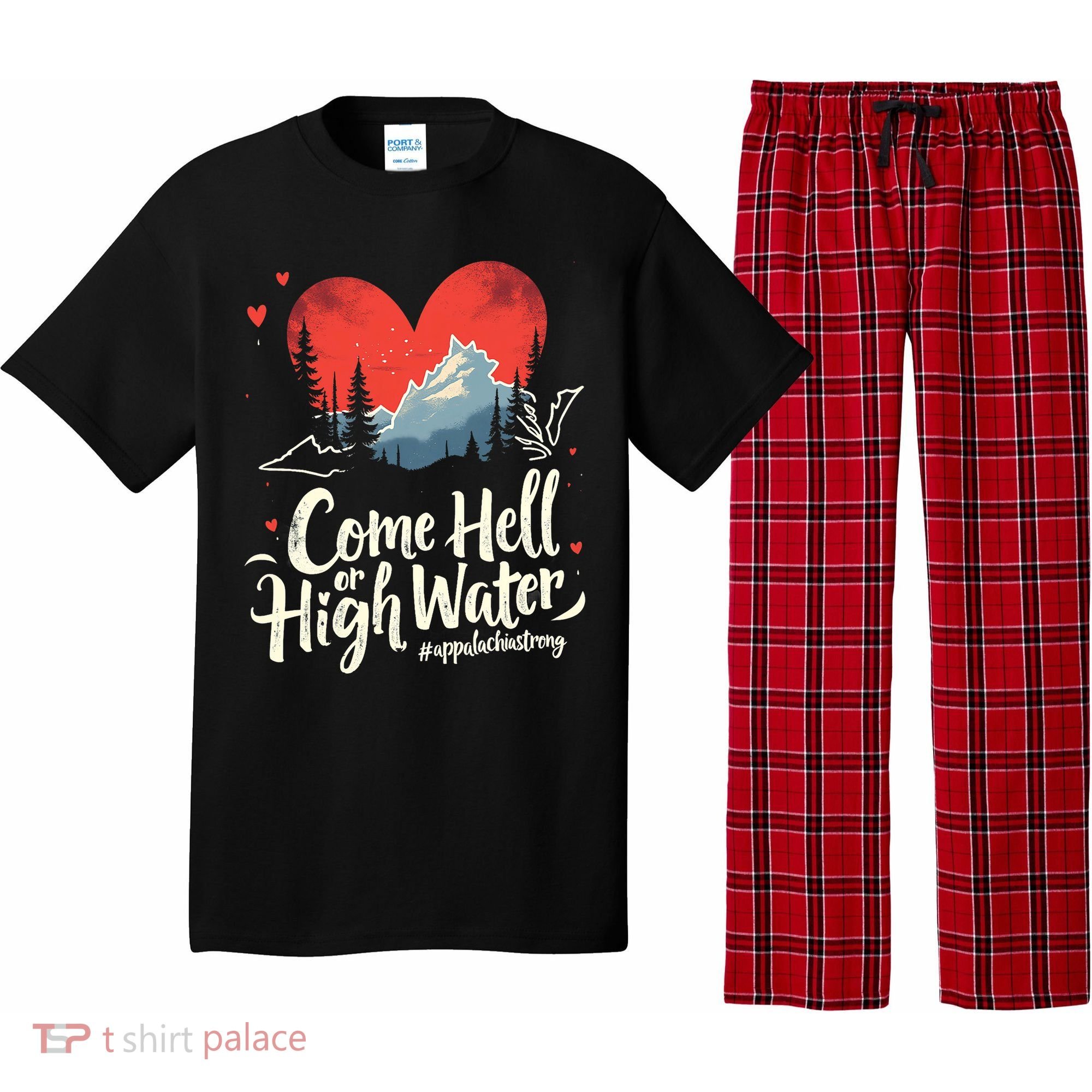 Come Hell Or High Water Mountain Appalachia Strong Nc Vn Tn Pajama Set