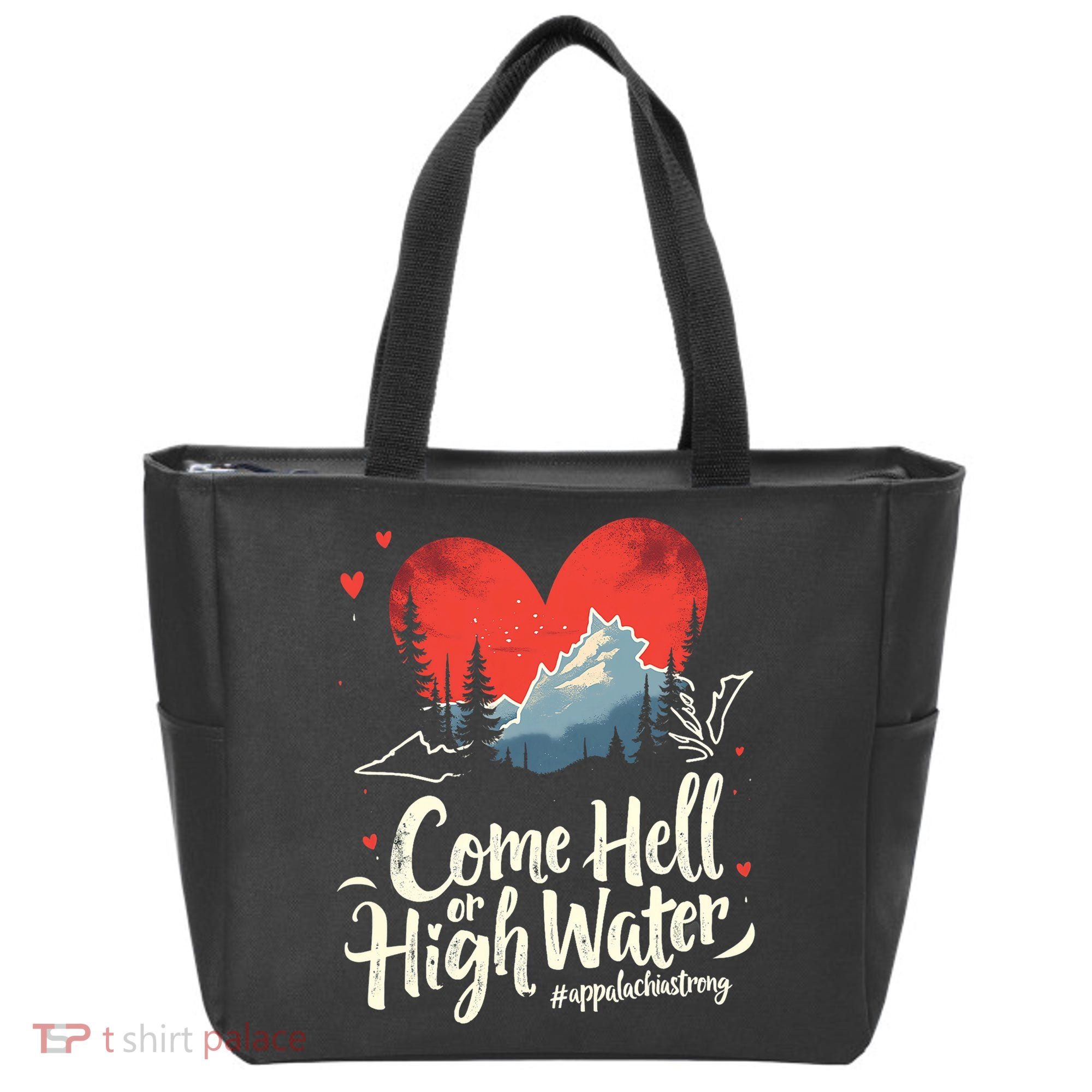 Come Hell Or High Water Mountain Appalachia Strong Nc Vn Tn Tote Bag