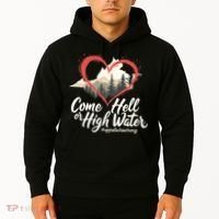 Come Hell Or High Water Mountain Appalachia Strong Nc Vn Tn Hoodie thumb 2
