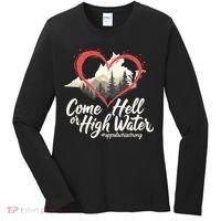 Come Hell Or High Water Mountain Appalachia Strong Nc Vn Tn Women's Long Sleeve Shirt thumb 0