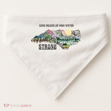 Come Helene Or High Water North Carolina Strong USA-Made Doggie Bandana