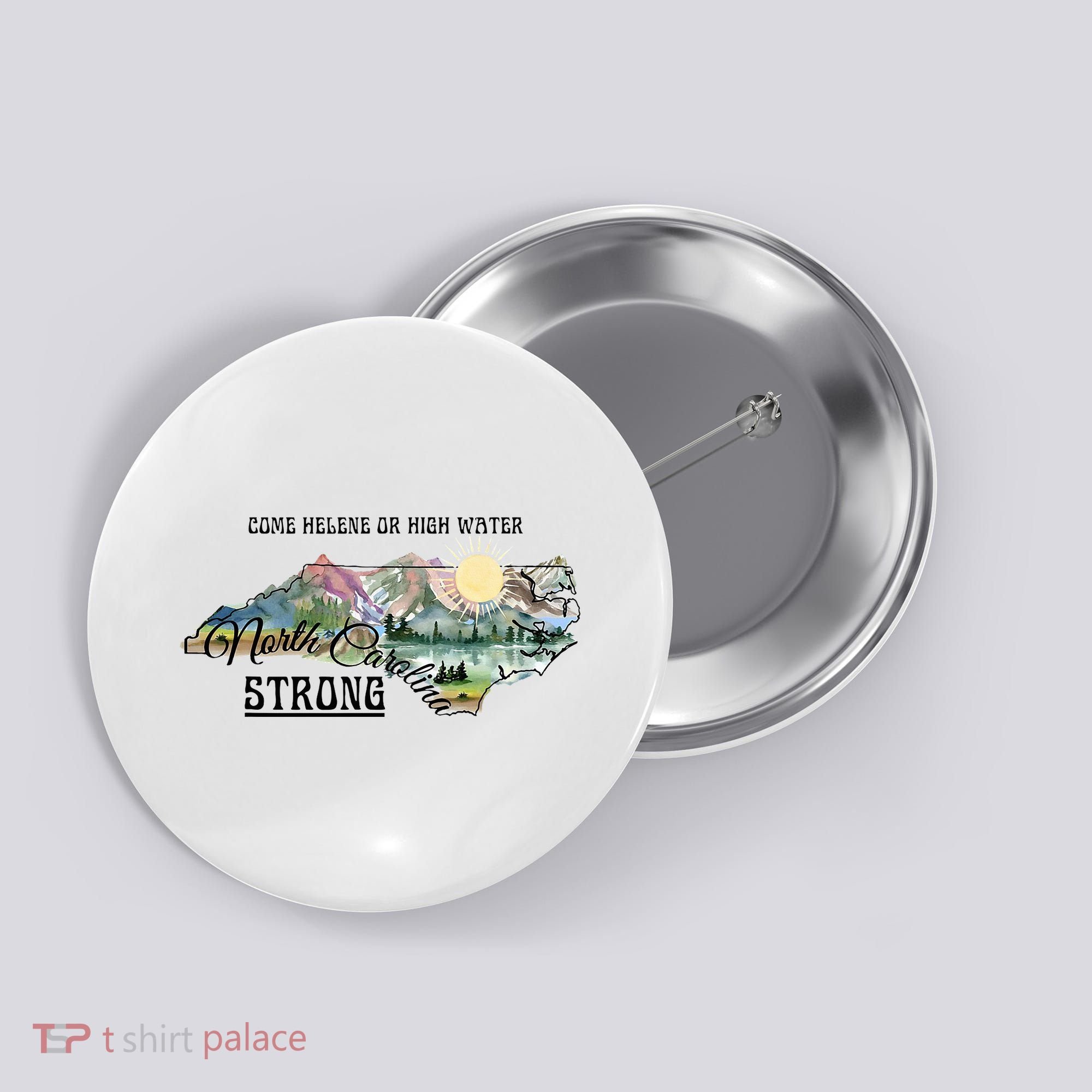 Come Helene Or High Water North Carolina Strong Button