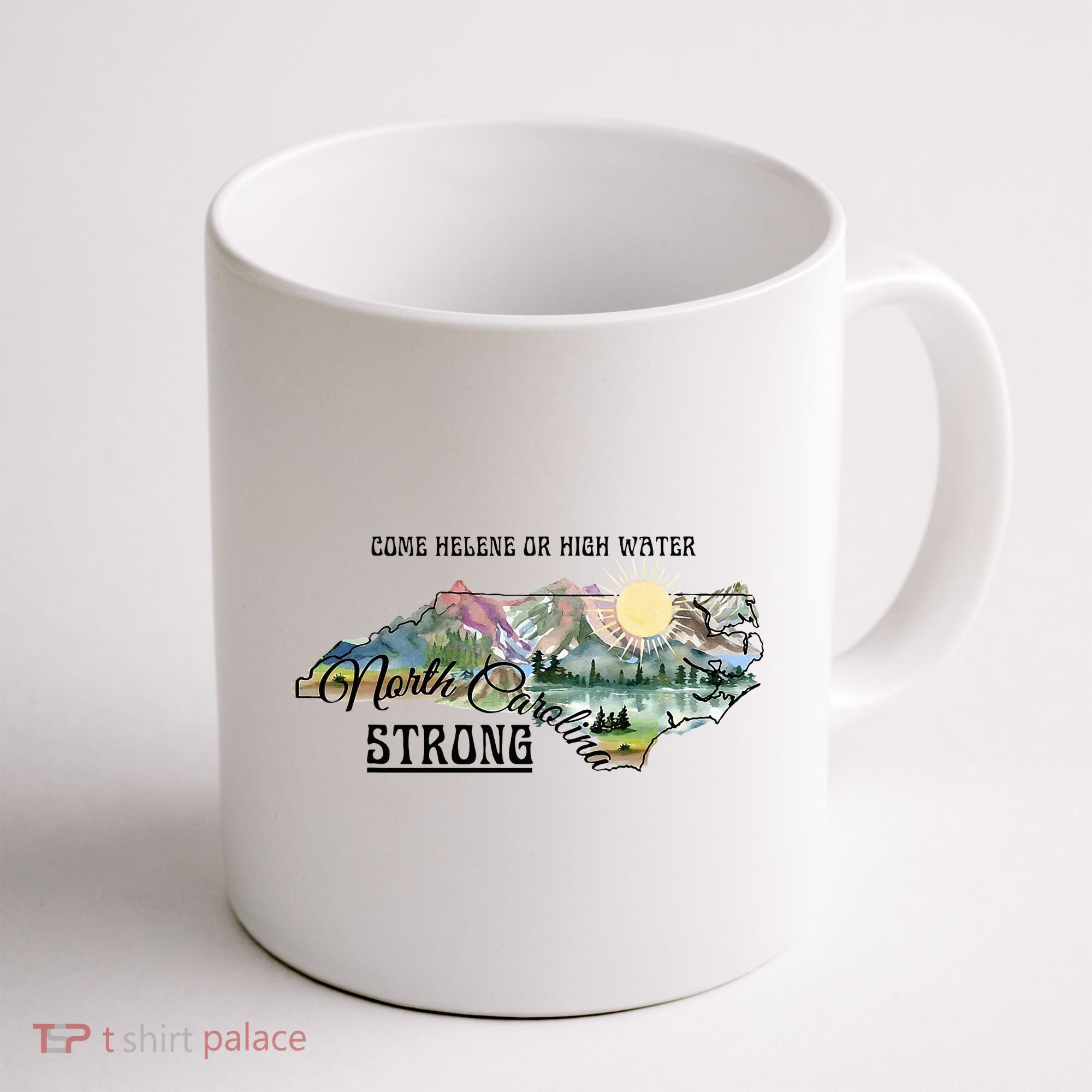 Come Helene Or High Water North Carolina Strong Coffee Mug