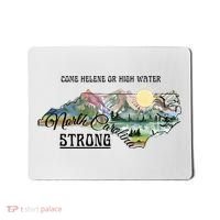 Come Helene Or High Water North Carolina Strong Mousepad thumb 0