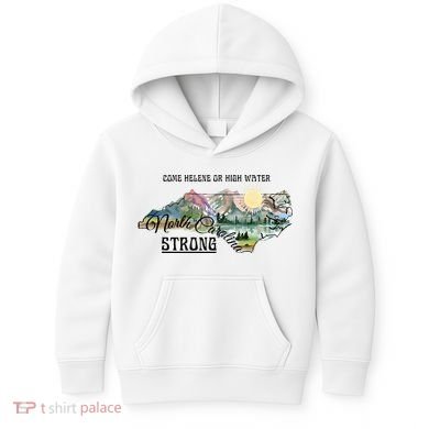 Come Helene Or High Water North Carolina Strong Kids Hoodie
