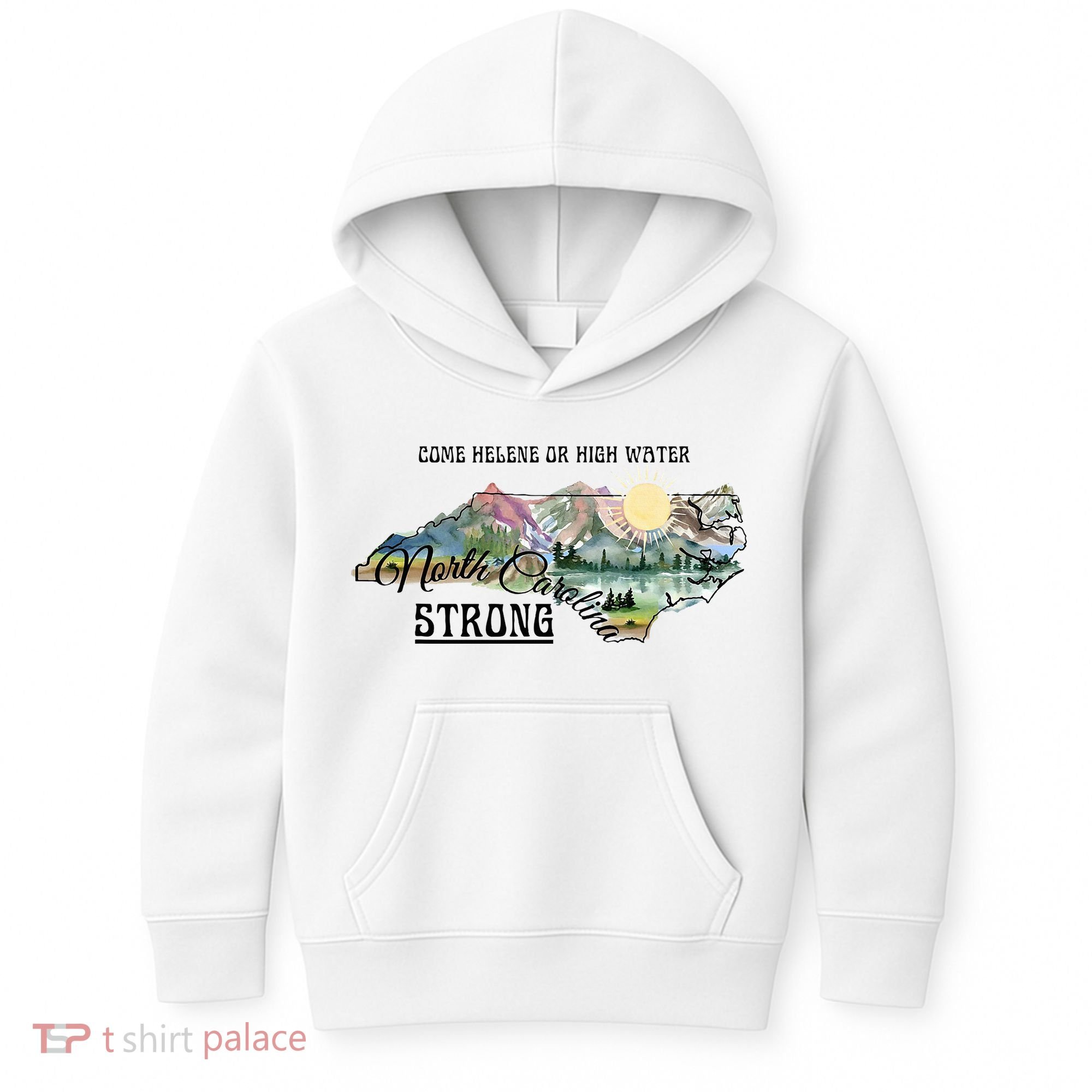 Come Helene Or High Water North Carolina Strong Kids Hoodie