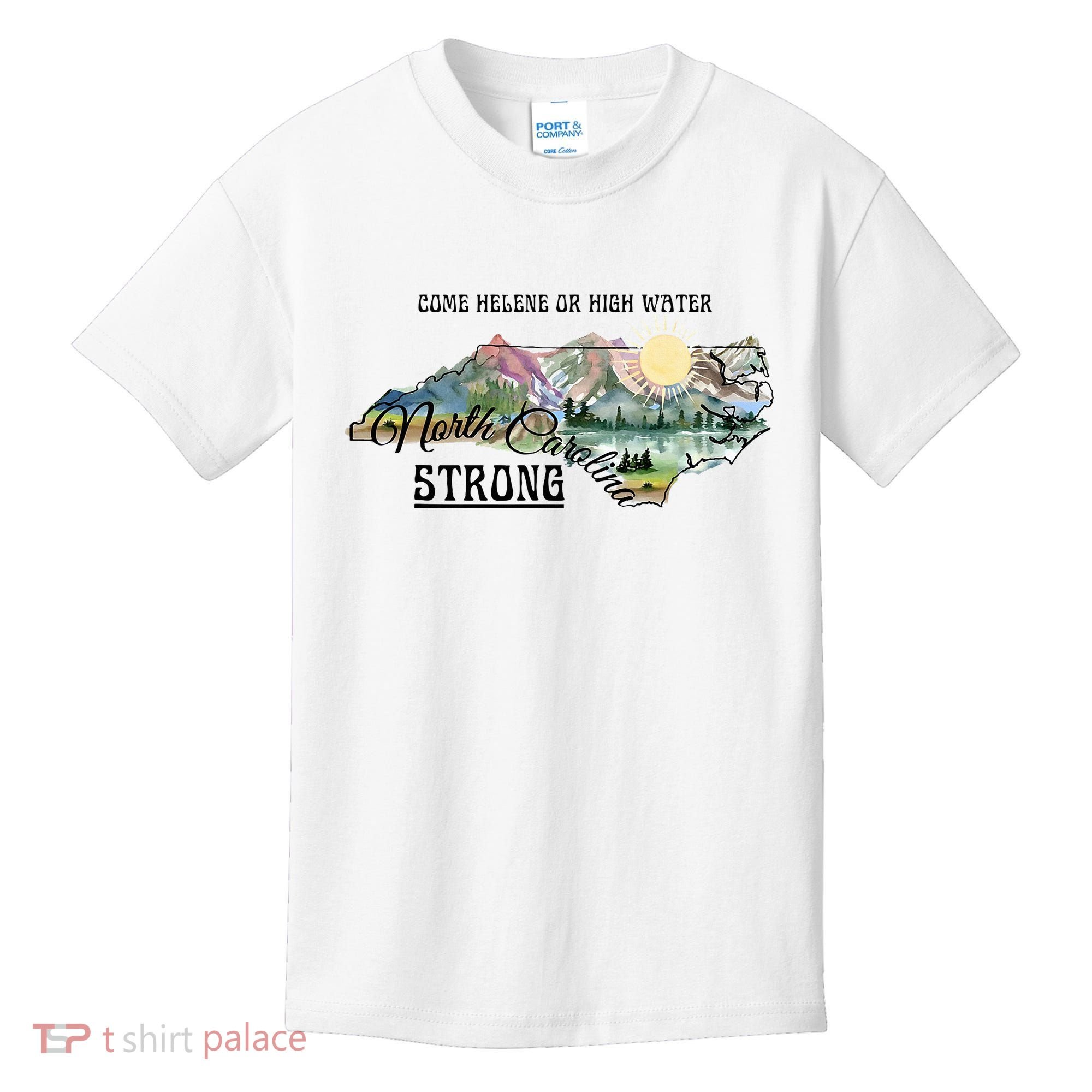 Come Helene Or High Water North Carolina Strong Kids T-Shirt