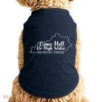 Come Hell Or High Water Cool Kentucky Strong Doggie Tank thumb 0