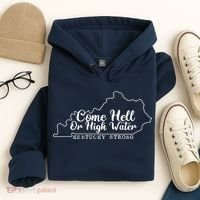 Come Hell Or High Water Cool Kentucky Strong Hoodie thumb 4