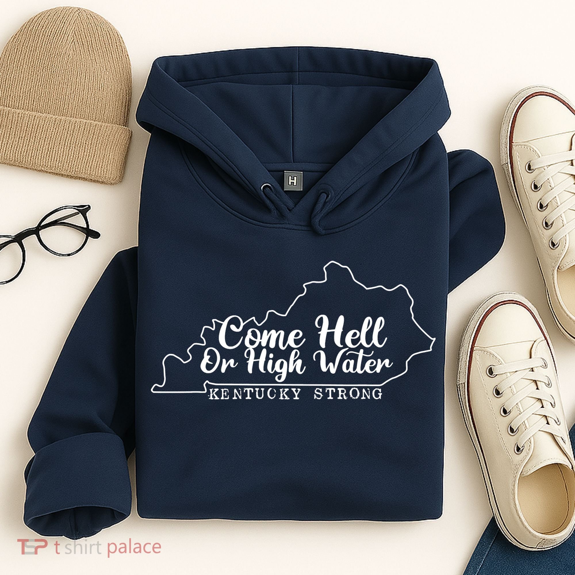 Come Hell Or High Water Cool Kentucky Strong Hoodie