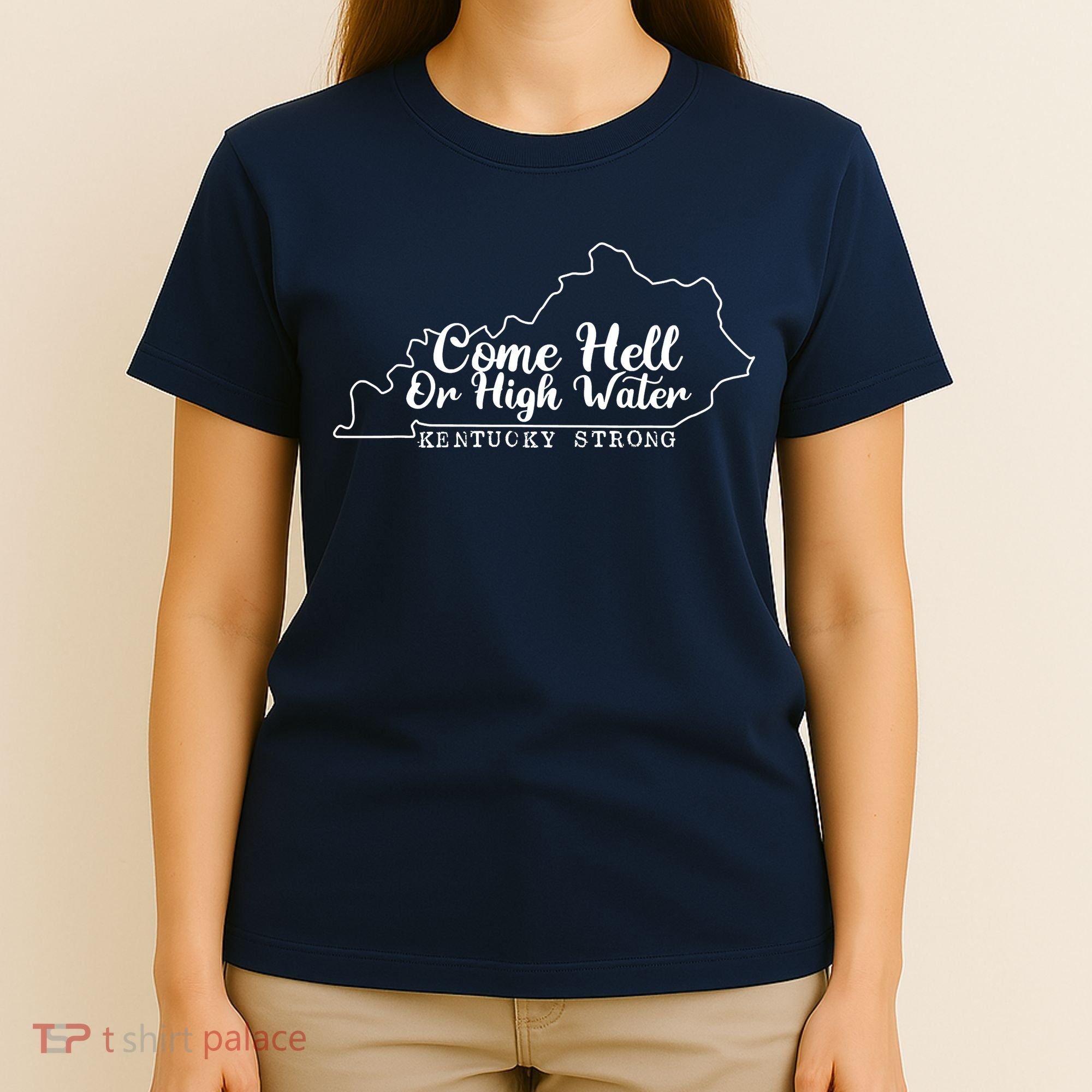 Come Hell Or High Water Cool Kentucky Strong T-Shirt