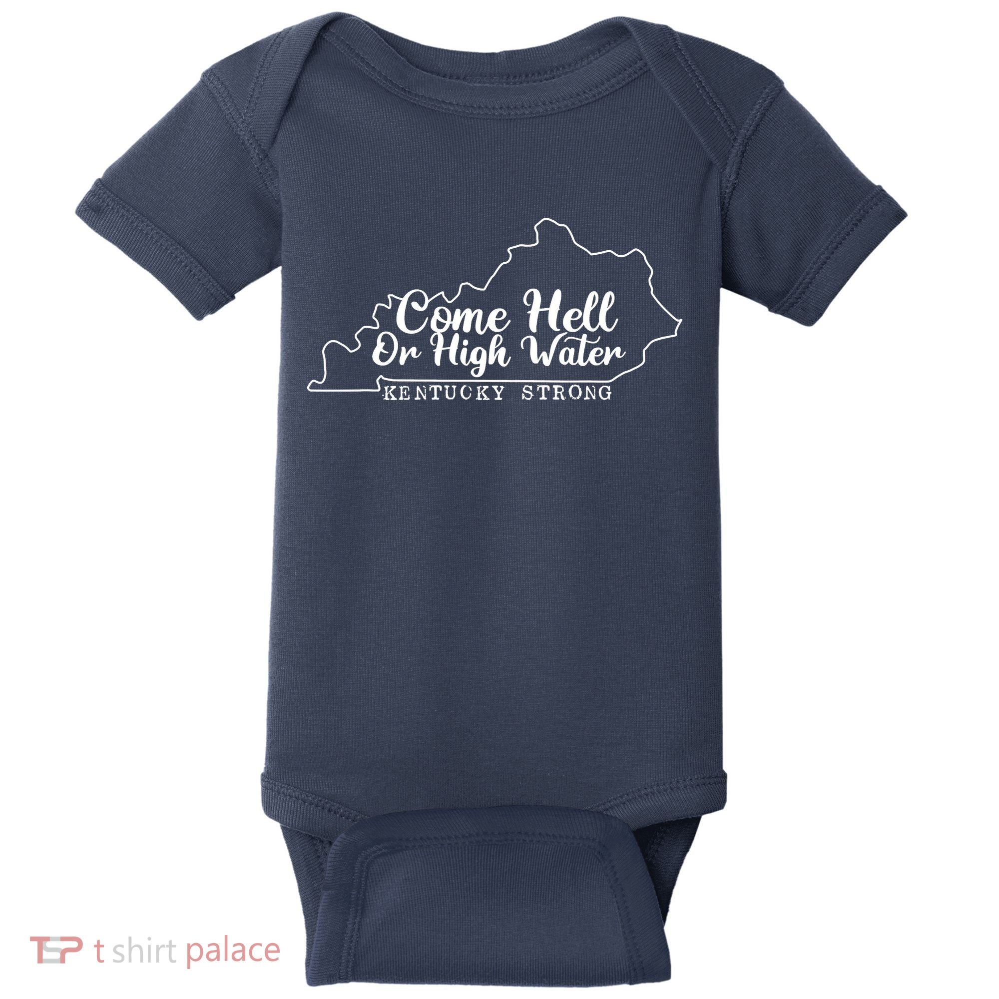 Come Hell Or High Water Cool Kentucky Strong Baby Bodysuit
