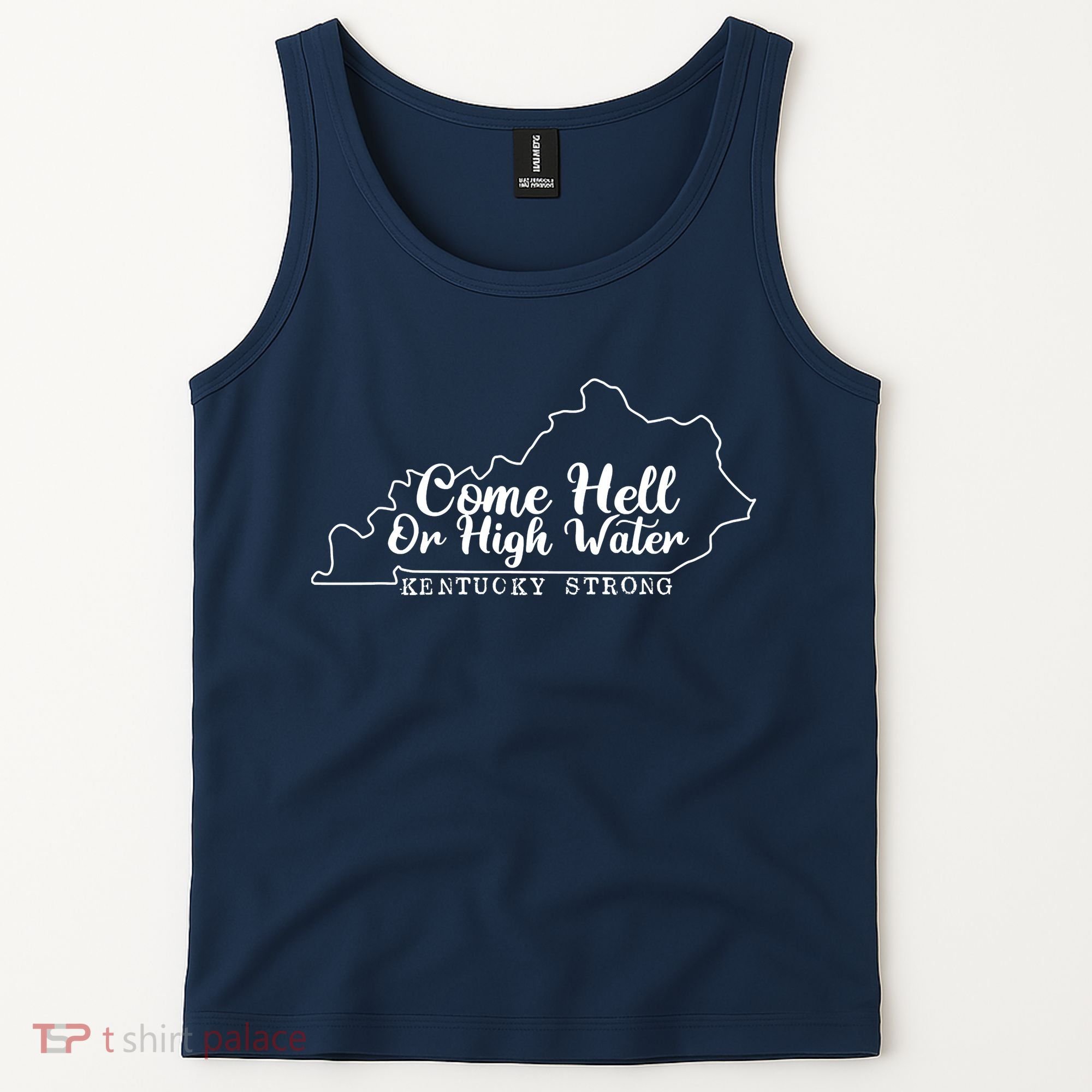 Come Hell Or High Water Cool Kentucky Strong Tank Top