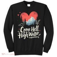 Come Hell Or High Water Mountain Appalachia Strong Nc Vn Tn Sweatshirt thumb 0