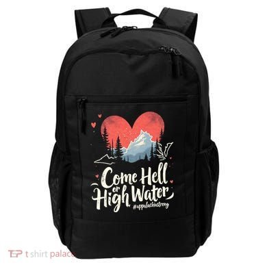 Come Hell Or High Water Mountain Appalachia Strong Nc Vn Tn Backpack
