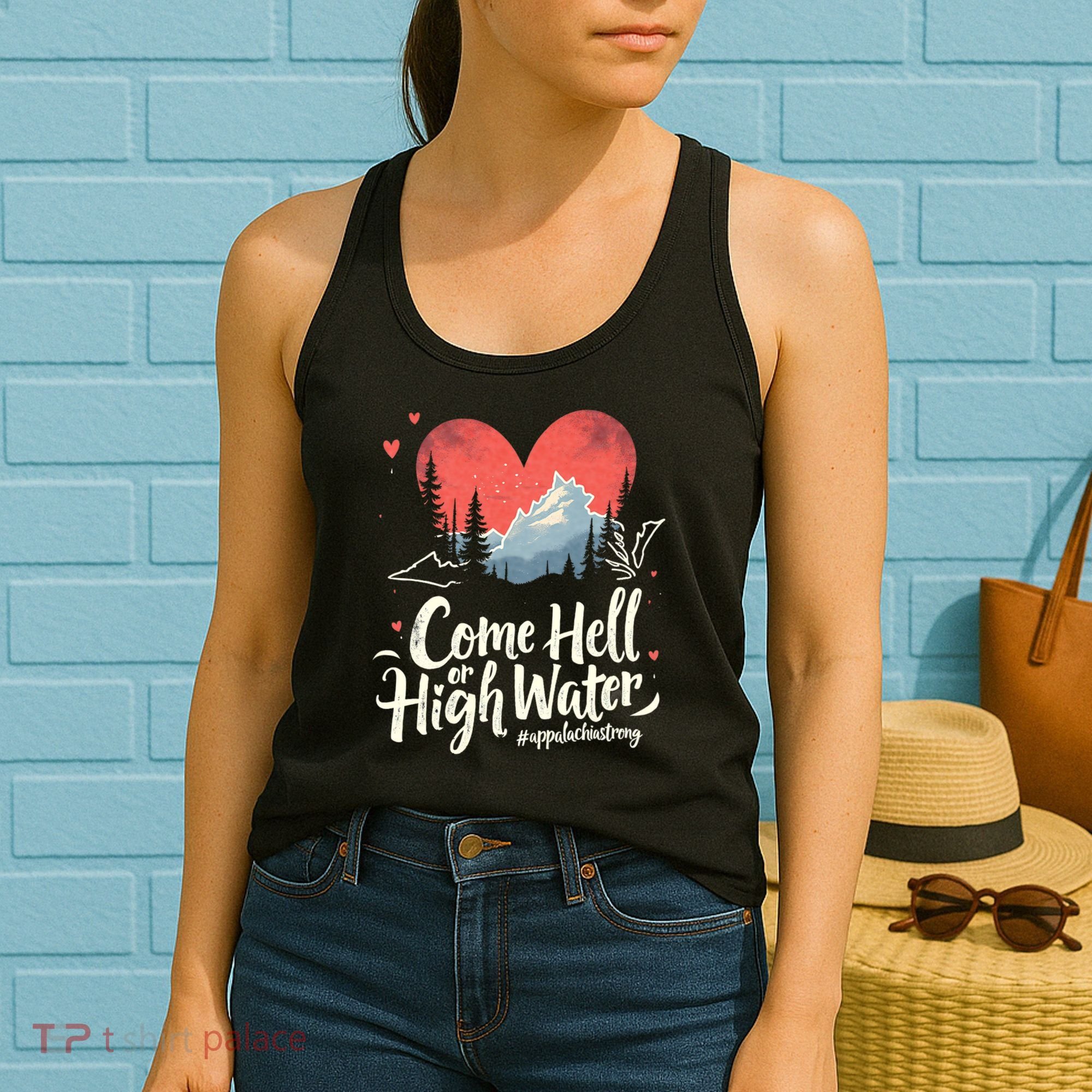 Come Hell Or High Water Mountain Appalachia Strong Nc Vn Tn Women's Tank Top