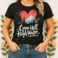 Come Hell Or High Water Mountain Appalachia Strong Nc Vn Tn Women's T-Shirt thumb 2