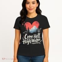 Come Hell Or High Water Mountain Appalachia Strong Nc Vn Tn Women's T-Shirt thumb 4