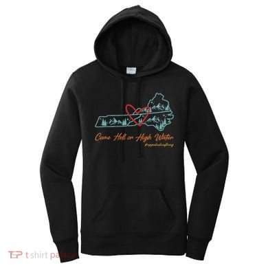 Come Hell Or High Water Appalachian Strong Women's Hoodie