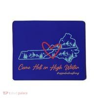 Come Hell Or High Water Appalachian Strong Mousepad thumb 0