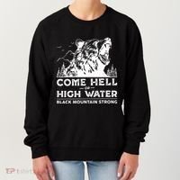 Come Hell Or High Water Black Mountain Strong Women's Sweatshirt thumb 0