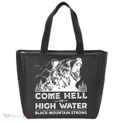 Come Hell Or High Water Black Mountain Strong Tote Bag