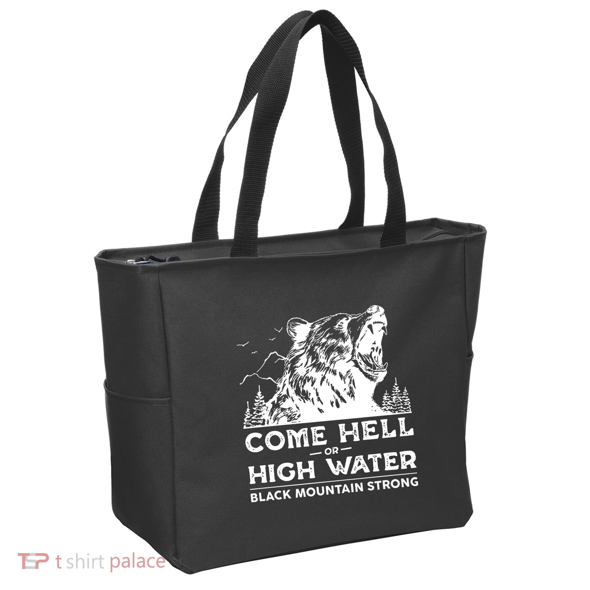 Come Hell Or High Water Black Mountain Strong Tote Bag