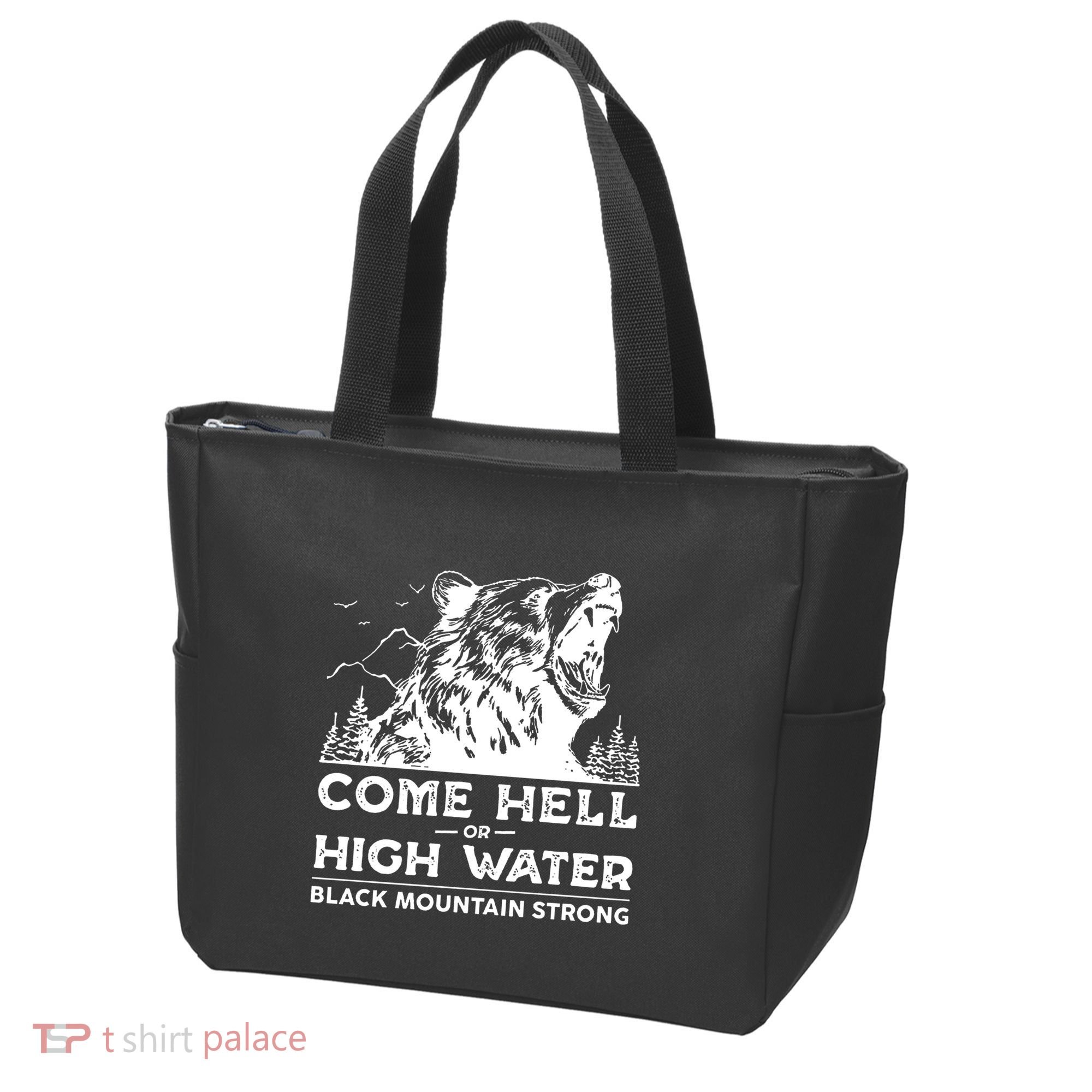 Come Hell Or High Water Black Mountain Strong Tote Bag